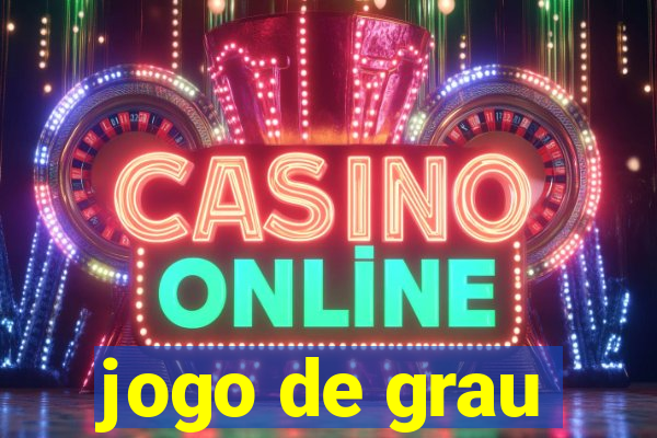 jogo de grau